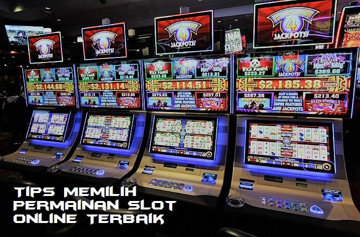 Tips Memilih Permainan Slot Online Terbaik