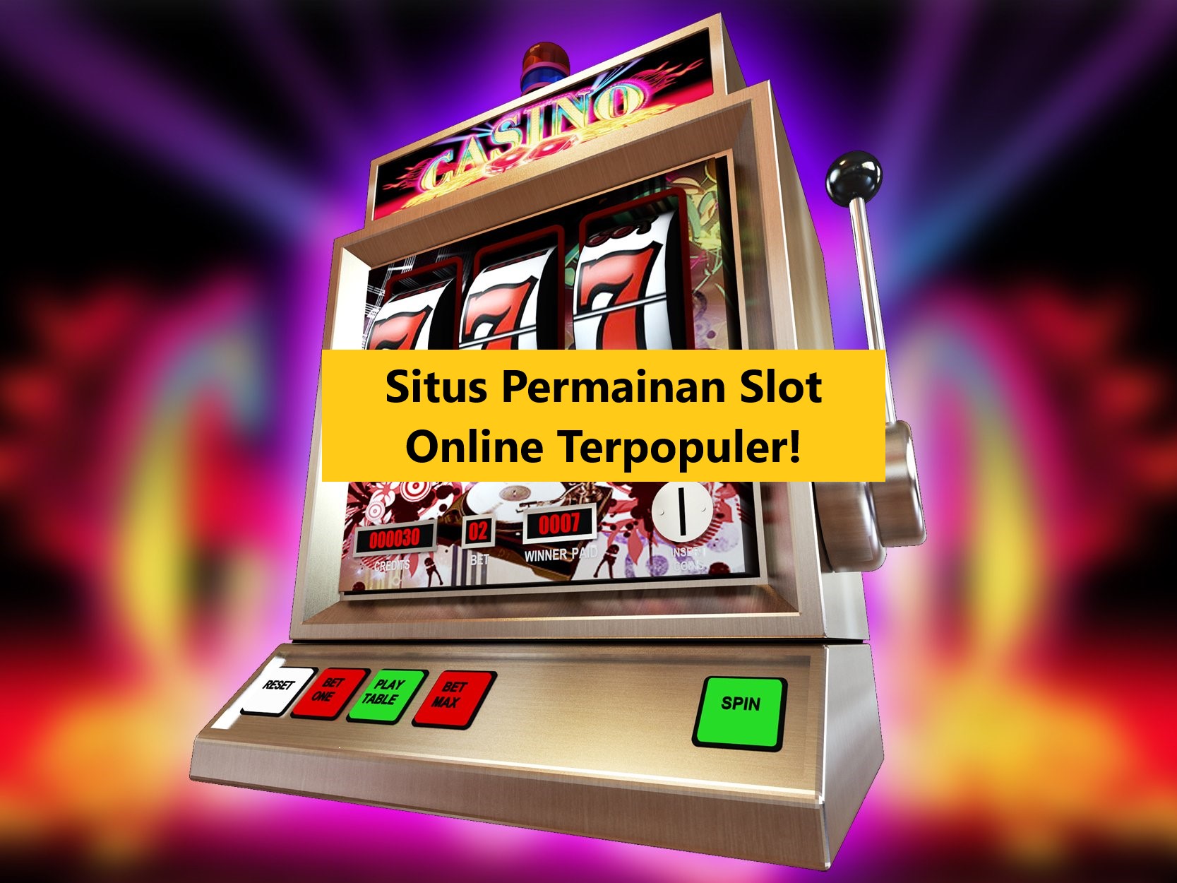 Situs Permainan Slot Online Terpopuler!